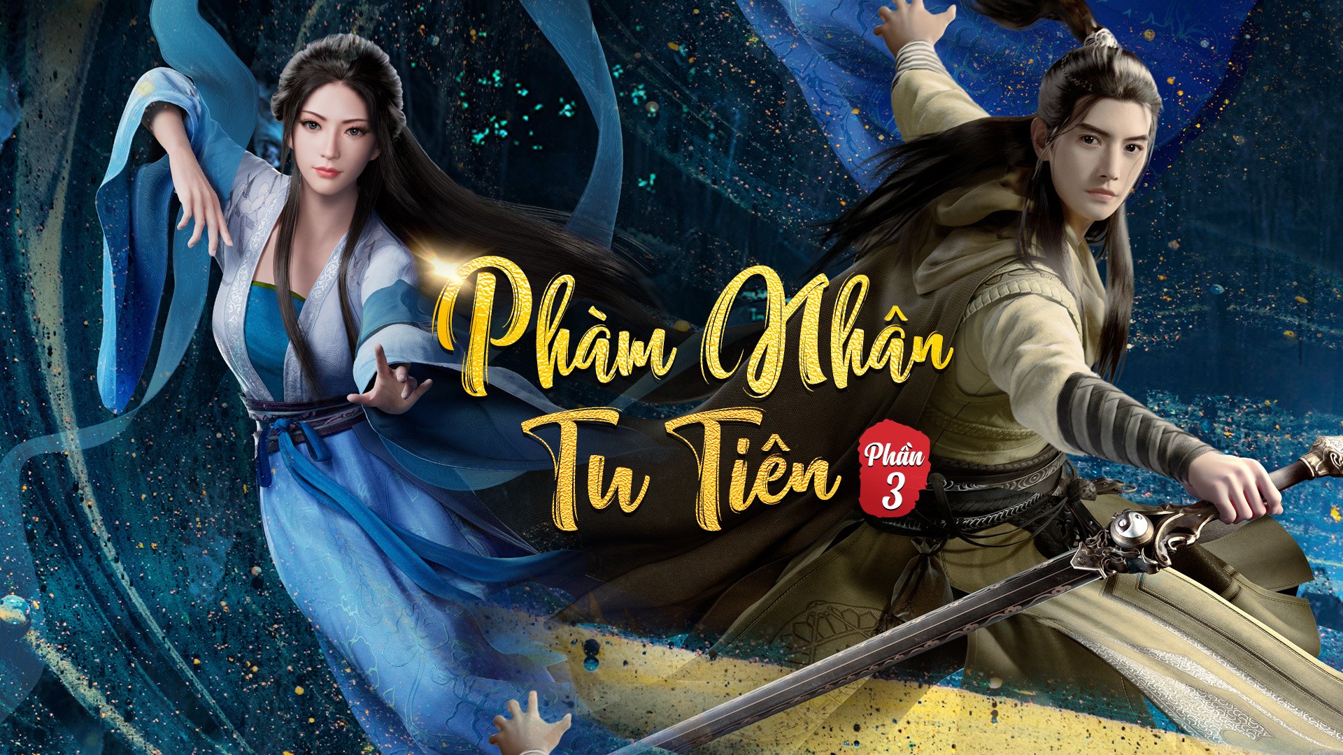 Phàm Nhân Tu Tiên Truyện (Phần 3)