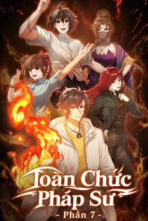 Toàn Chức Pháp Sư Phần 7